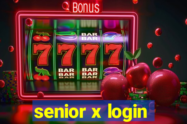 senior x login